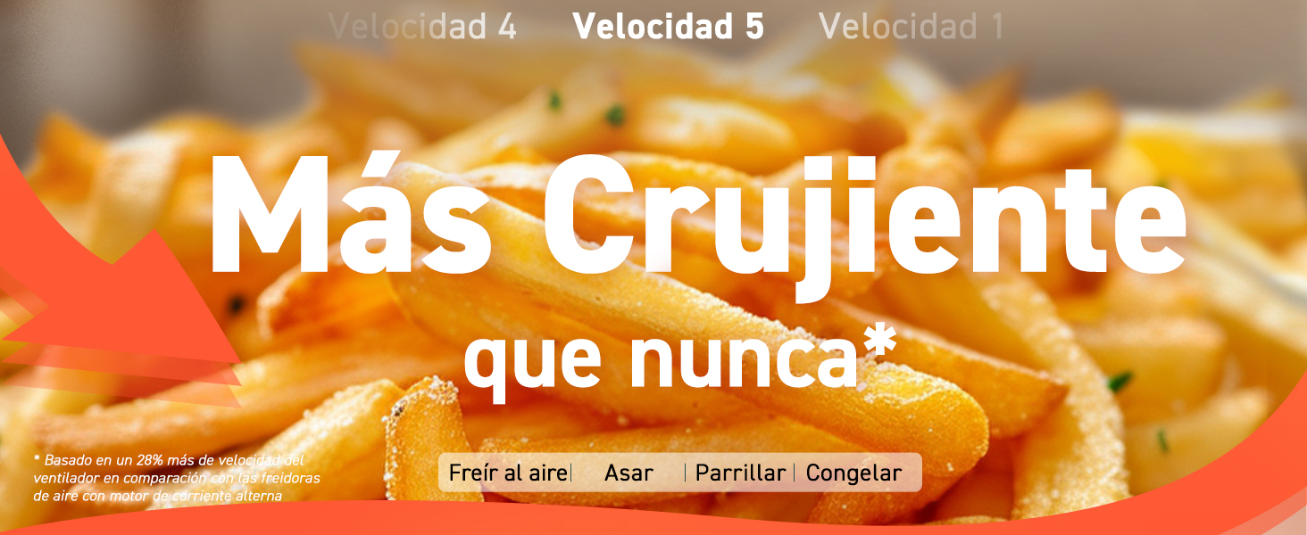Velocidad-5, Mas Crujiente que nunca, Freir al aire|Asar|Parrillar|Congelar