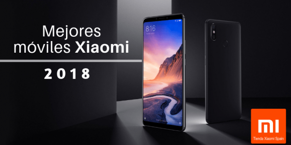 ▷ Mejores móviles Xiaomi 2018