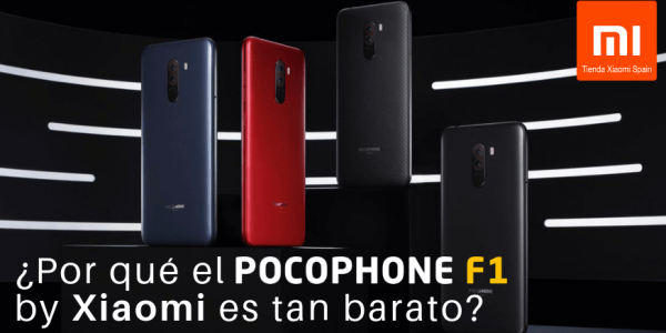  ¿Por qué el POCOPHONE F1 by Xiaomi es tan BARATO?